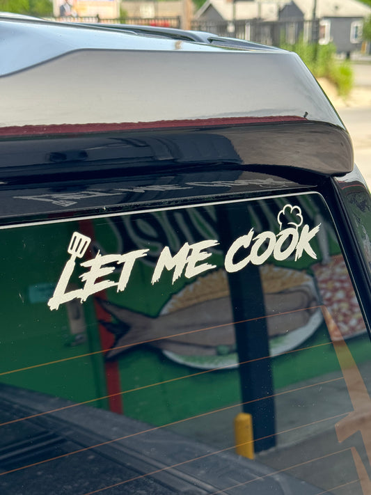 LET ME COOK DECAL